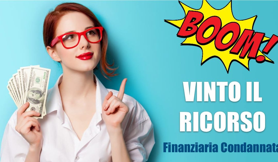 Vinto il ricorso all’Arbitro Bancario! Finanziaria Condannata.